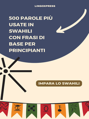 cover image of 500 Parole Più Usate in Swahili con Frasi di Base per Principianti